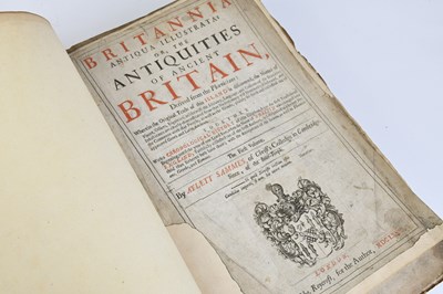 Lot 12 - SAMMES (AYLETT), BRITANNIA ANTIQUA ILLUSTRATA...