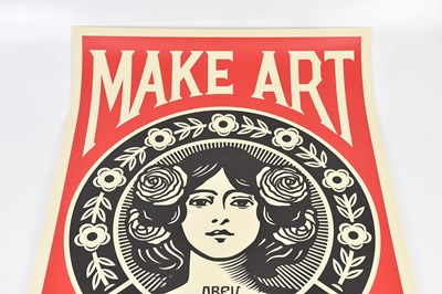 Lot 28 - SHEPARD FAIREY (American, b.1970); 'Make Art...