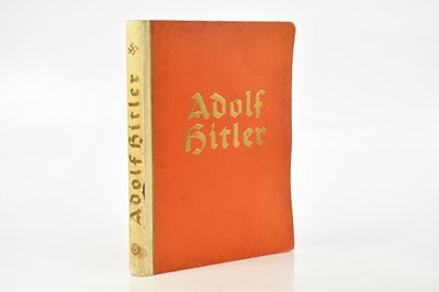 Lot 1800 - ADOLF HITLER; BILDER AUS DEM LEBEN DES FUHRERS,...