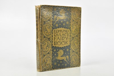 Lot 1783 - DULAC (EDMUND) illus; EDMUND DULAC'S FAIRY...