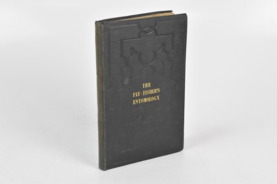 Lot 260 - RONALDS (ALFRED), THE FLY-FISHERS ENTOMOLOGY,...