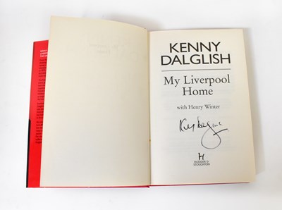 Lot 731 - KENNY DALGLISH; 'My Liverpool Home', signed to...