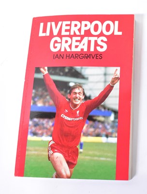 Lot 482 - LIVERPOOL FOOTBALL CLUB; 'Liverpool Greats', a...