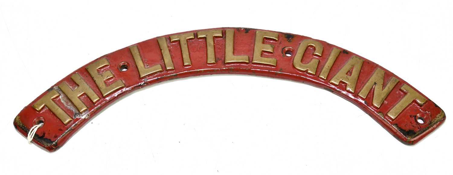 Lot 2417 - RAILWAYANA - LITTLE GIANT; a cast brass name...