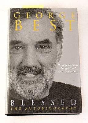 Lot 748 - GEORGE BEST; 'Blessed: The Autobiography',...