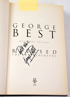 Lot 748 - GEORGE BEST; 'Blessed: The Autobiography',...