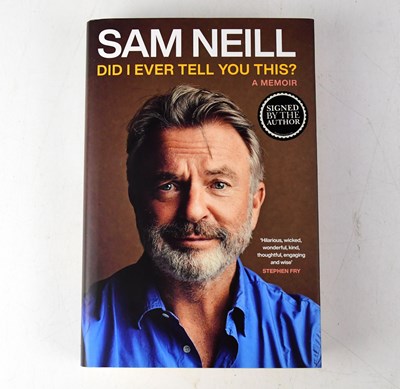 Lot 695 - SAM NEILL; 'Did I Ever Tell You This?', a...