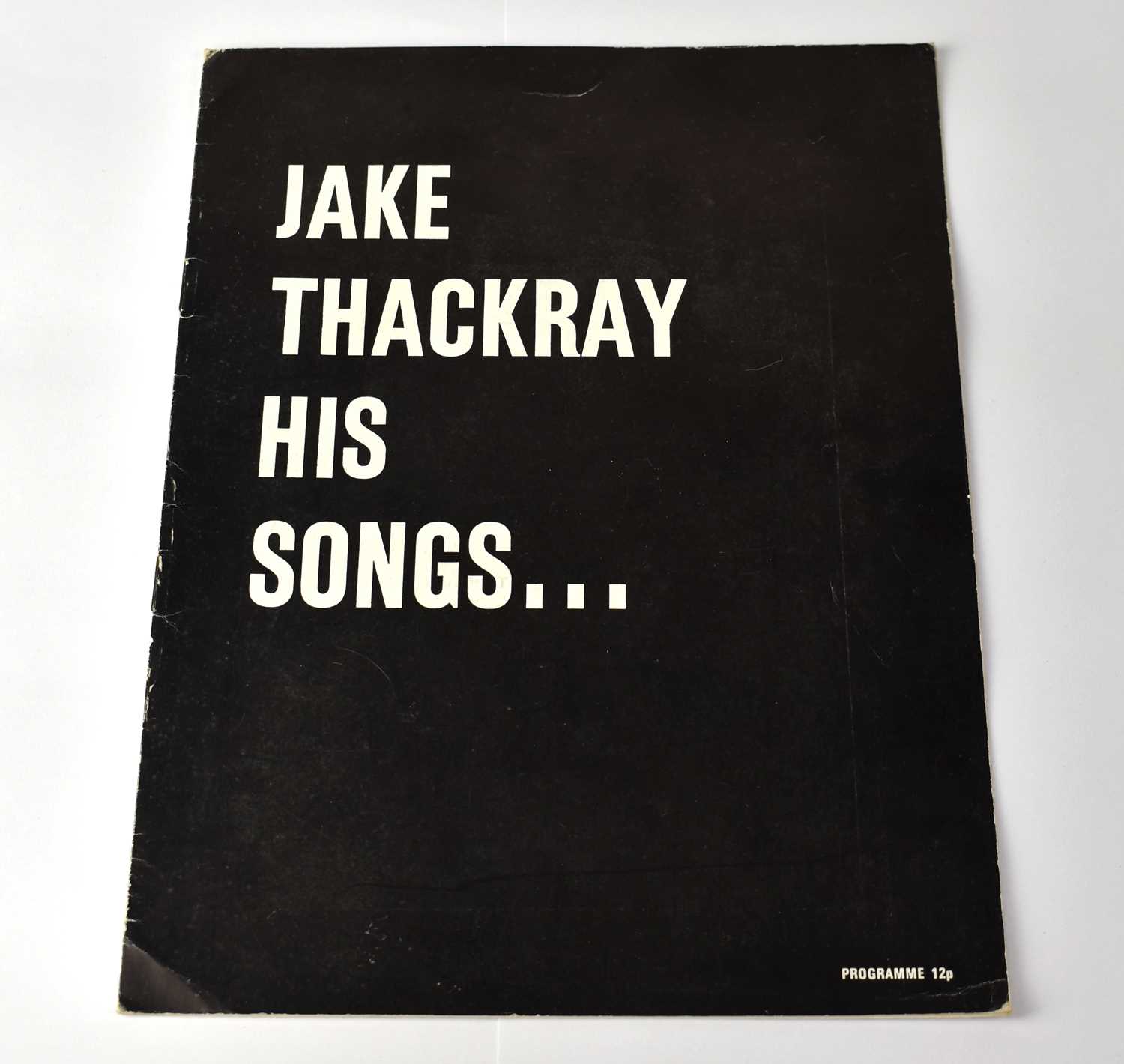 Lot 510 - JAKE THACKRAY; 'His Songs' a booklet bearing...