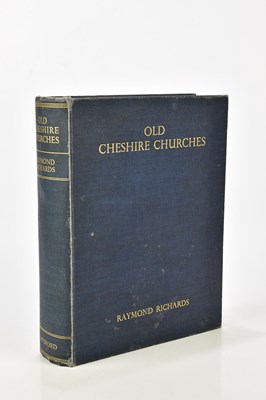 Lot 503 - RICHARDS, RAYMOND; a copy of 'Old Cheshire...