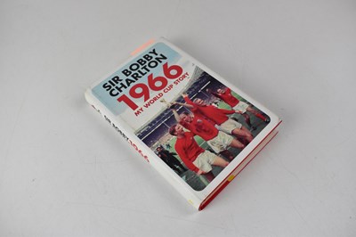 Lot 768 - BOBBY CHARLTON; '1966 My World Cup Story',...