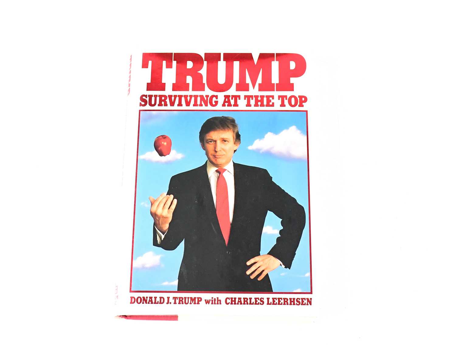 Lot 818 - DONALD TRUMP; 'Trump Surviving at the Top',...