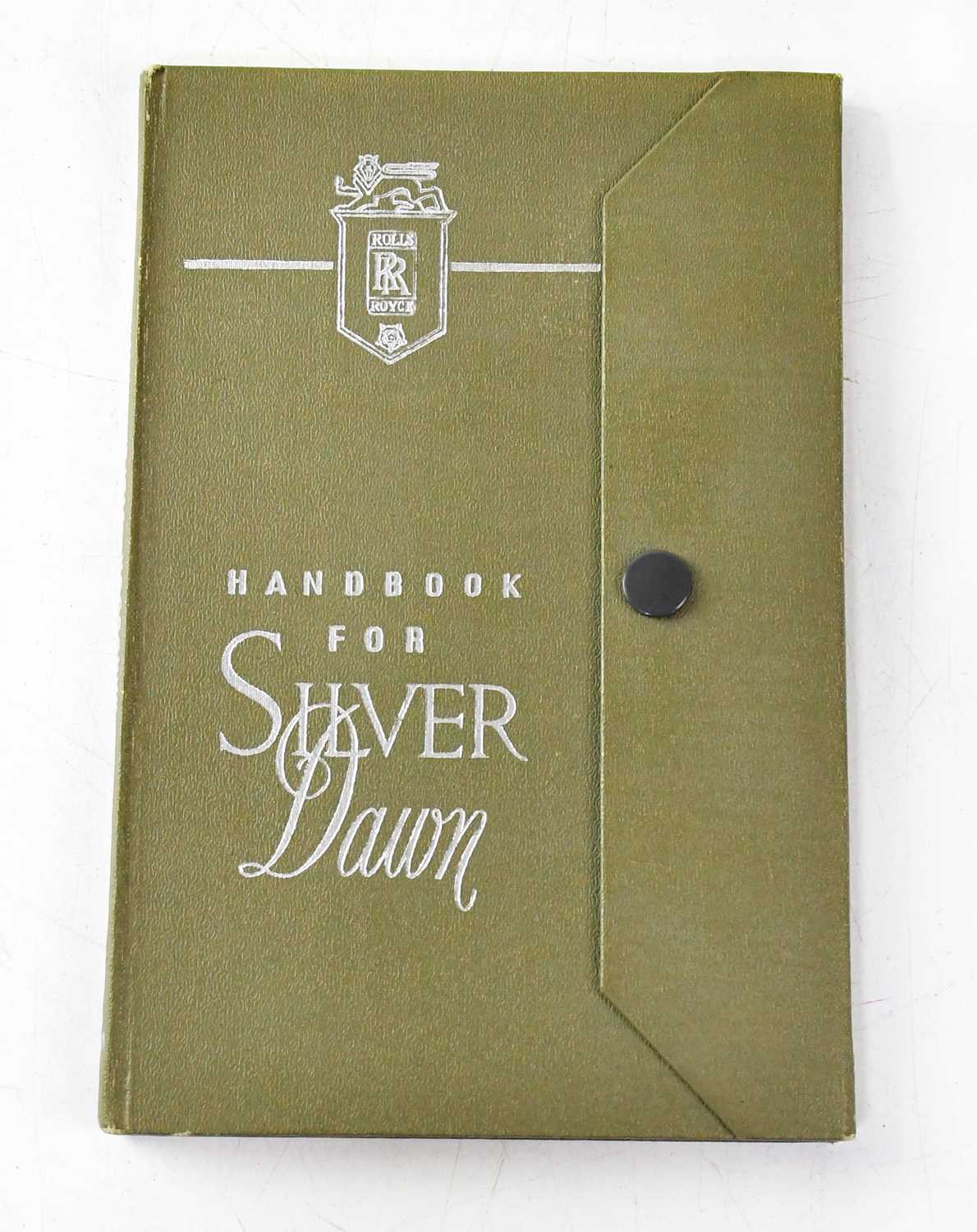 Lot 657 - ROLLS-ROYCE; a c.1954 'Handbook for Silver...