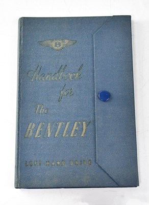 Lot 460 - BENTLEY; a 'Handbook for The Bentley: Left...