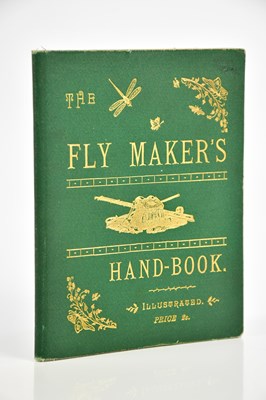 Lot 91 - AN ANGLER, THE FLY MAKER’S HAND-BOOK, with...