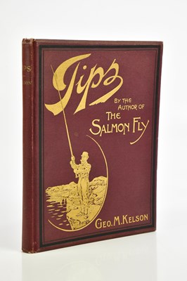 Lot 92 - KELSON (G), TIPS, BY THE AUTHOR OF “THE SALMON...