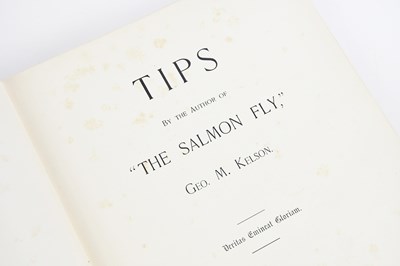Lot 92 - KELSON (G), TIPS, BY THE AUTHOR OF “THE SALMON...