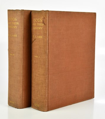 Lot 84 - ASH (E), DOGS: THEIR HISTORY AND DEVELOPMENT,...