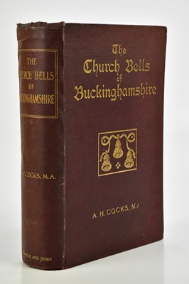 Lot 167 - COCKS (A), THE CHURCH BELLS OF BUCKINGHAMSHIRE,...