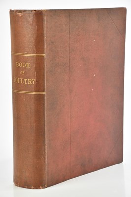 Lot 75 - WRIGHT (L), THE ILLUSTRATED BOOK OF POULTRY,...