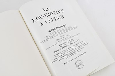 Lot 163 - CHAPELON (A), LA LOCOMOTIVE A VAPEUR,...